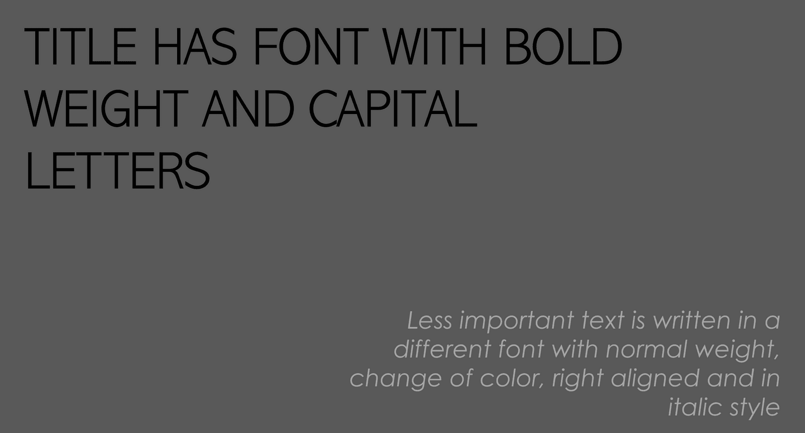 Example using text size, color and font to create contrast